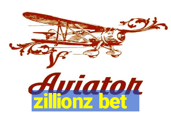 zillionz bet